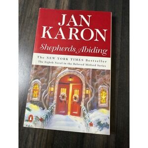 Jan Karon Shepherds Abiding The Eighth Novel in the Beloved Mitford series